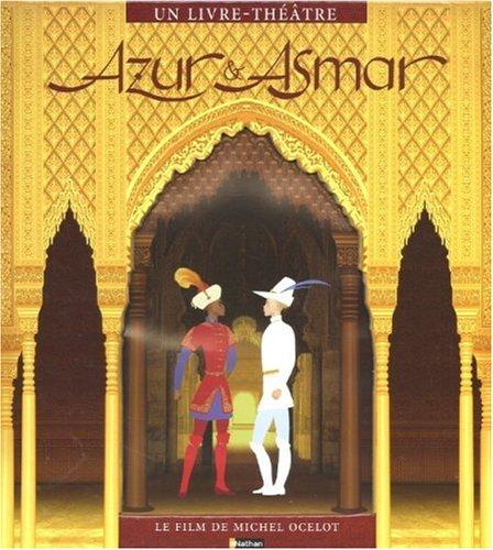 Azur & Asmar : un livre-théâtre