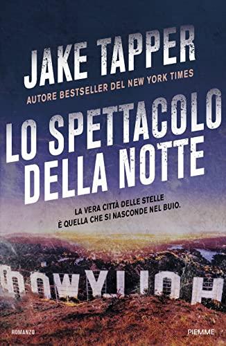 Lo spettacolo della notte. La vera città delle stelle è quella che si nasconde nel buio (Thriller)