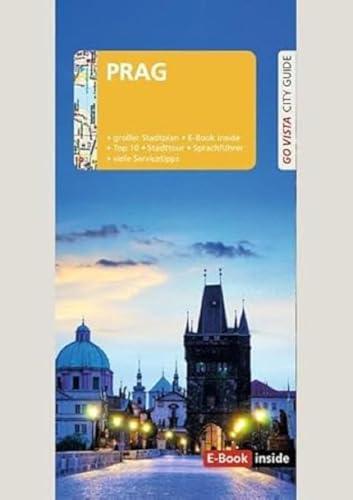 GO VISTA: Reiseführer Prag: Mit Faltkarte und E-Book inside (Go Vista City Guide)