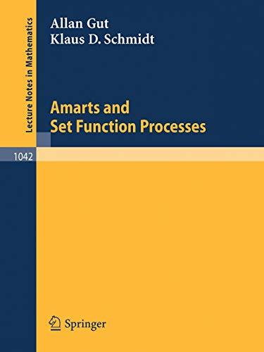 Amarts and Set Function Processes (Lecture Notes in Mathematics, 1042, Band 1042)