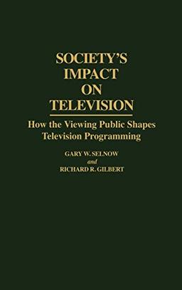 Society's Impact on Television: How the Viewing Public Shapes Television Programming (Culture)