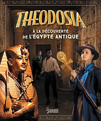 Theodosia à la découverte de l'Egypte antique