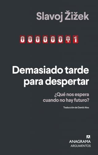 Demasiado tarde para despertar: ¿Qué nos espera cuando no hay futuro? (Argumentos)