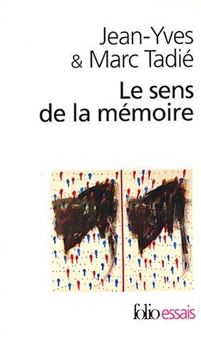 Le sens de la mémoire