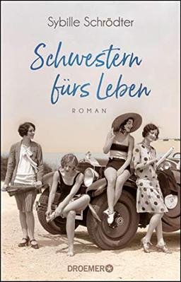 Schwestern fürs Leben: Roman