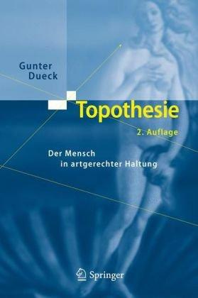 Topothesie: Der Mensch in artgerechter Haltung