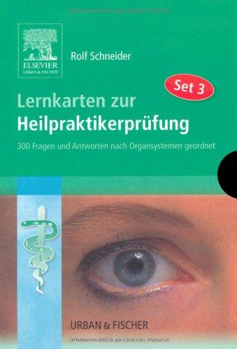 Lernkarten zur Heilpraktikerprüfung Set 3: 300 Fragen und Antworten nach Organsystemen geordnet