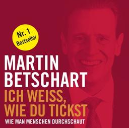 Ich weiß, wie Du tickst (ungekürzte Lesung auf 1 MP3-CD): Wie man Menschen durchschaut