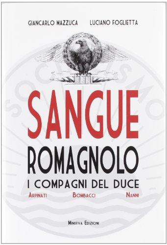 Sangue romagnolo. I compagni del duce