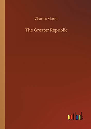 The Greater Republic