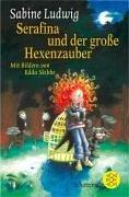 Serafina und der große Hexenzauber