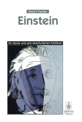 Einstein: Ein Genie und sein überfordertes Publikum (German Edition)