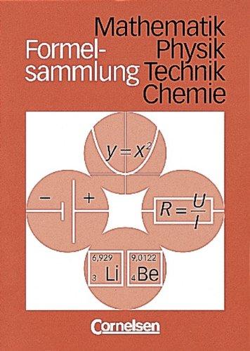 Formelsammlungen Sekundarstufe I - Alle Bundesländer: Mathematik - Physik - Chemie: Formelsammlung Hauptschule: Mathematik, Physik, Technik, Chemie