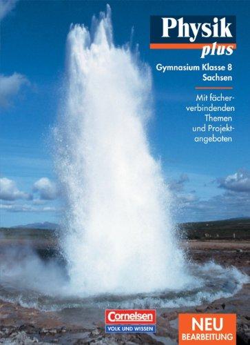 Physik plus - Gymnasium Sachsen: 8. Schuljahr - Schülerbuch