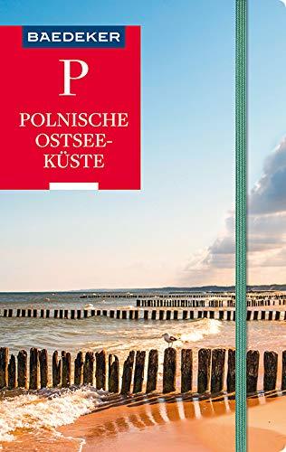 Baedeker Reiseführer Polnische Ostseeküste, Masuren, Danzig: mit praktischer Karte EASY ZIP