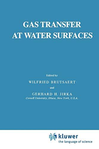 Gas Transfer at Water Surfaces (Water Science and Technology Library, 2, Band 2)