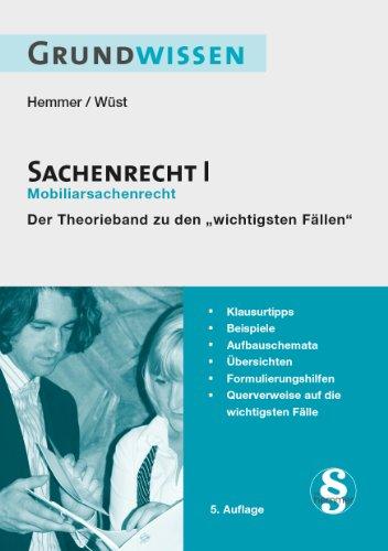 Grundwissen - Sachenrecht I: Mobiliarsachrecht