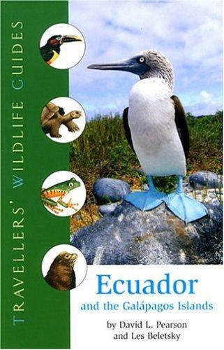 Ecuador and the Galapagos Islands: Traveller's Wildlife Guides