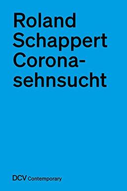 Coronasehnsucht (DCV Contemporary)