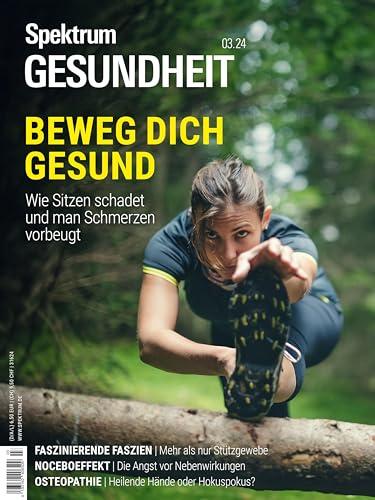 Spektrum Gesundheit 3/2024 - Beweg Dich gesund: Wie Sitzen schadet und man Schmerzen vorbeugt