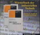 Wörterbuch der industriellen Technik. CD-ROM für Windows 98/NT/ME/2000 und XP. Deutsch-Englisch / English-German.