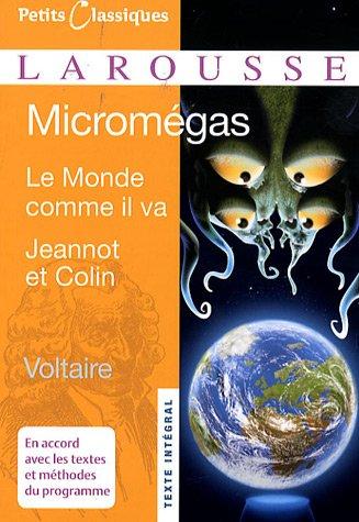 Micromégas. Le monde comme il va. Jeannot et Colin