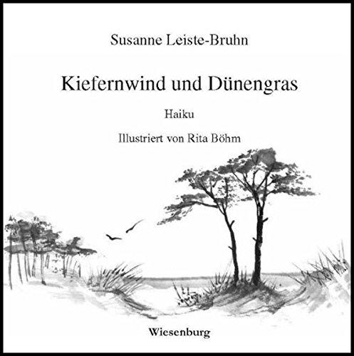 Kiefernwind und Dünengras: Haiku