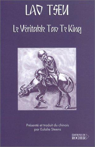 Le véritable tao te king