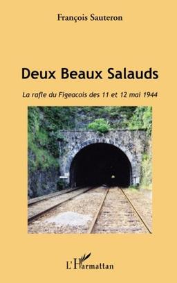 Deux beaux salauds : la rafle du Figeacois des 11 et 12 mai 1944