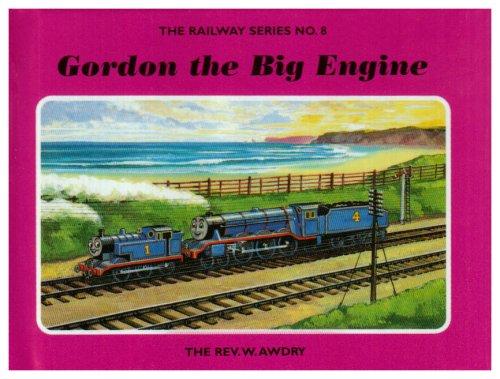 The Railway Series No. 8: Gordon the Big Engine (Classic Thomas the Tank Engine)