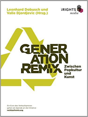 Generation Remix: Zwischen Popkultur und Kunst