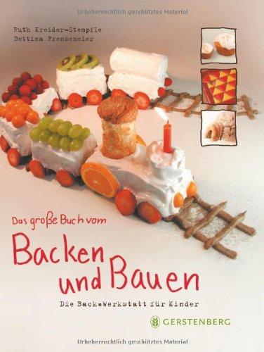 Das große Buch vom Backen und Bauen - SA