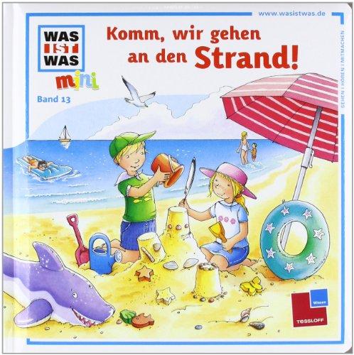 Was ist was mini, Band 13: Komm, wir gehen an den Strand!