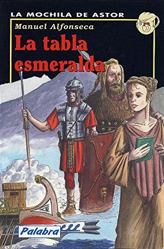 La tabla esmeralda (La Mochila de Astor)