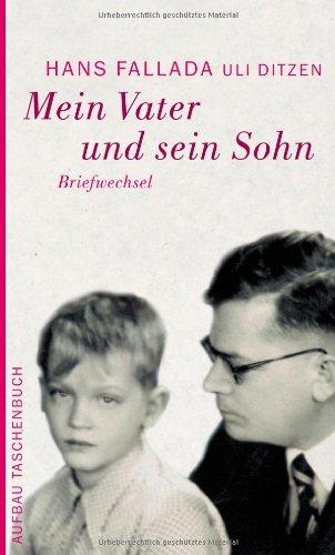 Mein Vater und sein Sohn: Briefwechsel (Fallada)