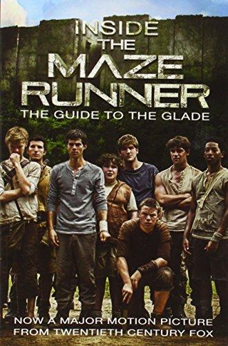 Inside the Maze Runner: The Guide to the Glade