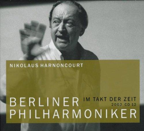 Berliner Philharmoniker - Im Takt der Zeit CD 12: Nikolaus Harnoncourt