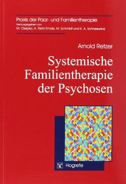 Systemische Familientherapie der Psychosen