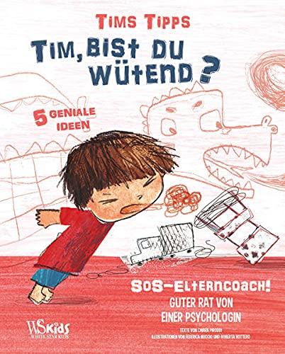 Tim, bist du wütend?: Tims Tipps