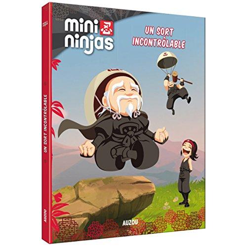 Mini ninjas. Vol. 8. Un sort incontrôlable