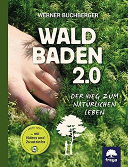 Naturverbunden leben: Waldbaden 3.0