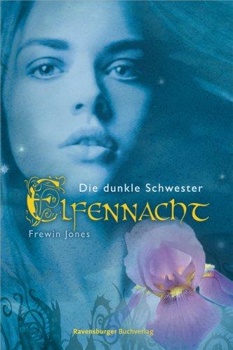 Elfennacht 3: Die dunkle Schwester