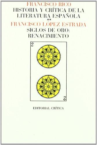 Siglos de oro, el Renacimiento (Páginas de Filología. H.ª y crítica de literatura)