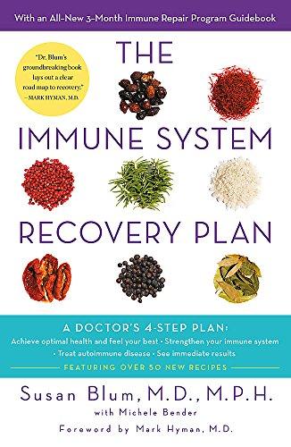 The Immune System Recovery Plan: A Doctor's 4-Step Program to Treat Autoimmune Disease