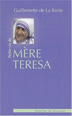 Petite vie de Mère Teresa