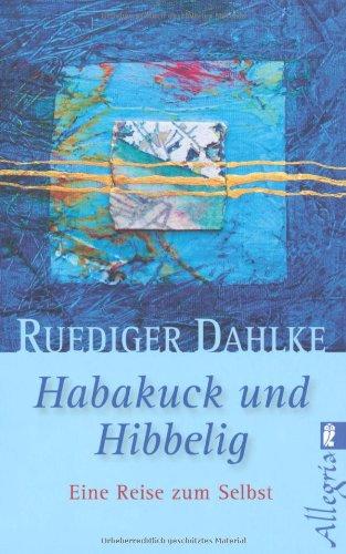 Habakuck und Hibbelig: Eine Reise zum Selbst