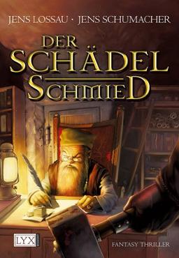 Der Schädelschmied: Fantasy Thriller