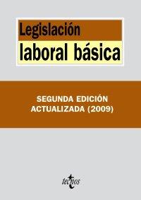 Legislación laboral básica (Biblioteca de textos legales/ Legal Texts Library)