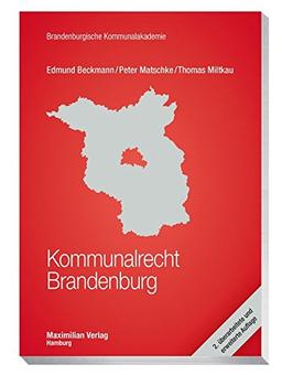 Kommunalrecht Brandenburg (Schriftenreihe der Brandenburgischen Kommunalakademie)