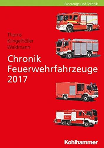 Chronik Feuerwehrfahrzeuge 2017